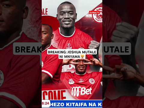BREAKING JOSHUA MUTALE ATAMBULISHWA RASMI SIMBA Breaking Shortsvideo Live Globaltv Youtube