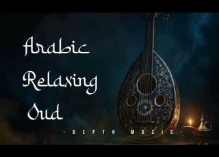  1 Hour Peaceful Oud Music Study And Relax Music