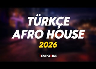 Türkçe Tribal Afro House Mix 2026 Night Drive Gece Modu Temporide