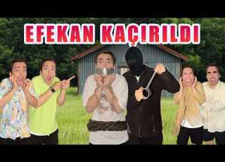 Efekan ın Maceraları 10 Bölüm Efekan Kaçırılıyor