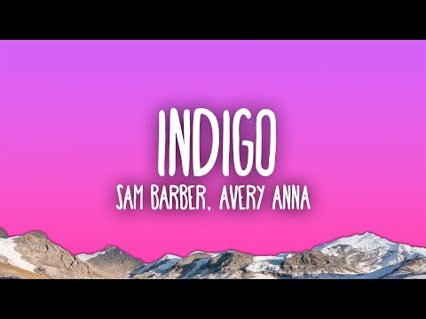 Sam Barber Indigo Feat Avery Anna