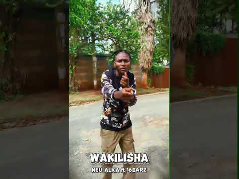 WAKILISHA By NeuAlka Ft 16Barz