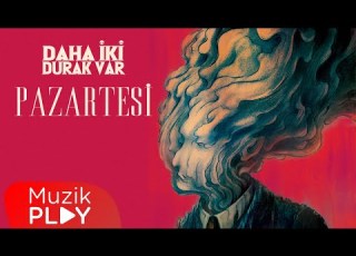  Daha İki Durak Var Pazartesi Official Lyric Video