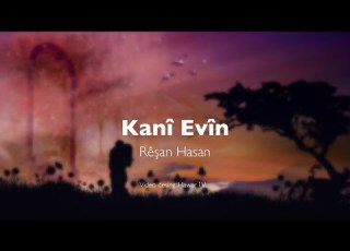 ريشان حسن كاني اڤين Rêşan Hasan Kanî Evîn 2018
