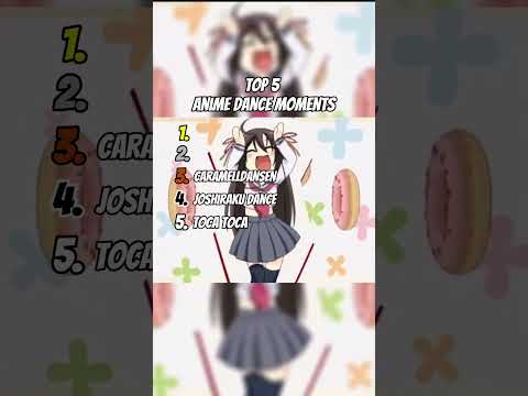 Top 5 Anime Dance Moments