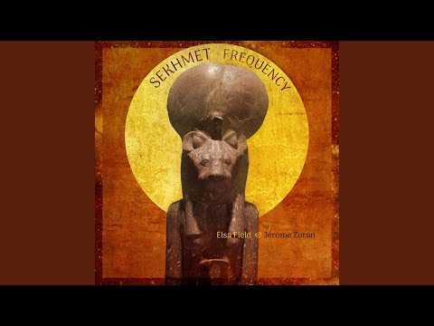Sekhmet Frequency Feat Lorye Hopper