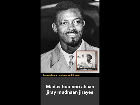 Somalie Lumumba Ma Noole Mana Dhimane 1961