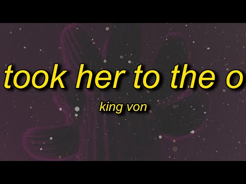 King Von Took Her To The O TikTok Version Lyrics