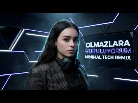 Olmazlara Vuruluyorum Yeraltı Melek Dj CardinaLe Minimal Tech Remix
