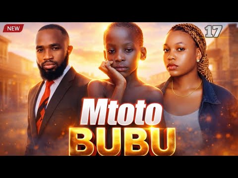 MTOTO BUBU FULL EPISODE 17 HURUMA MATESO MAUMIVU STARRING CHIKO ZAI JACKSON MTOTO BUBU FULL EPISODE 17 HURUMA MATESO MAUMIVU STARRING CHIKO ZAI JACKSON