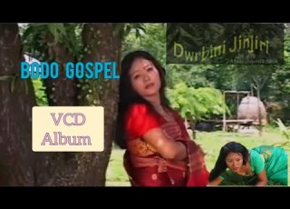 OH Dengkw Dwrbini Jinjiria Sirilangbai Album VCD Video Gospel
