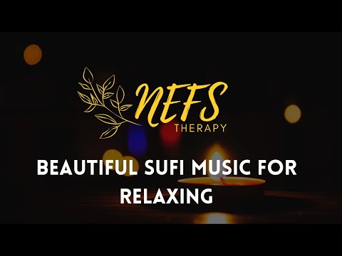 Beautiful OTTOMAN SUFI MUSIC For Relaxing Meditation Sleep Study By Nefs Therapy Beautiful OTTOMAN SUFI MUSIC For Relaxing Meditation Sleep Study By Nefs Therapy