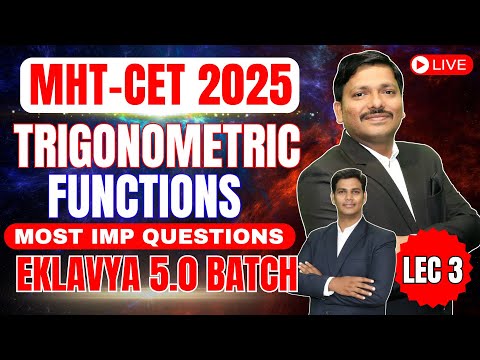 TRIGONOMETRIC FUNCTIONS LEC 3 EKLAVYA 5 0 BATCH FREE FOR MHT CET 2025 Mhtcet2025 Dinesh Sir
