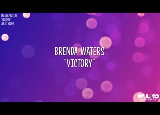 Brenda Waters Victory Lyric Video