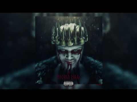 Phobia Isaac The Boneless Official Audio
