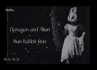 Flanagan And Allen Run Rabbit Run Slow And Creepy Version