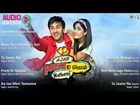 Ajab Prem Ki Ghazab Kahani Full Movie Songs Jukebox Ranbir Kapoor Katrina Kaif Pritam Playlist Ajab Prem Ki Ghazab Kahani Full Movie Songs Jukebox Ranbir Kapoor Katrina Kaif Pritam Playlist