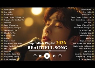 Beautiful Sad Love Songs 2026 New Romantic Love Songs K Drama Ost Vibes