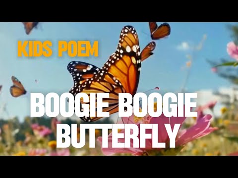 Boogie Boogie Butterfly Fun And Magical Kids Poem Animation Kids Song