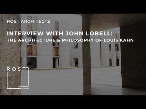 Interview With John Lobell The Architecture Philosophy Of Louis Kahn