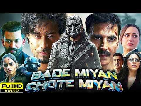 Akshay Kumar Blockbuster Action New Movie 2025 Bade Miyan Chote Miyan Akshay Kumar Tiger Shroff Akshay Kumar Blockbuster Action New Movie 2025 Bade Miyan Chote Miyan Akshay Kumar Tiger Shroff