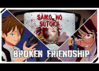 SAIKO NO SUTOKA Broken Friendship