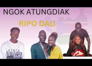  NGÖK ATUNGDIAK RIPO DAU SOUTH SUDANESE MUSIC 2025 Southsudanesemusic Southsudanese Dinka