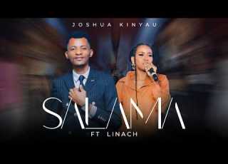 Joshua Kinyau Ft Linach Salama Nikiwa Nawe Official Music Video