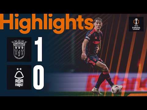 Braga Vs Nottingham Forest UEFA Europa League Highlights