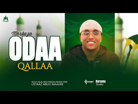 ODAA QALLAA NEW NESHIDA MUNASHID ABU MAAHIR