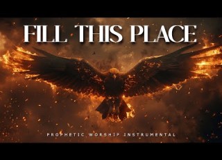 Let Your Glory Fill This Place Powerful Prophetic Worship Music