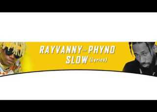 Rayvanny Slow Lyrics Ft Phyno