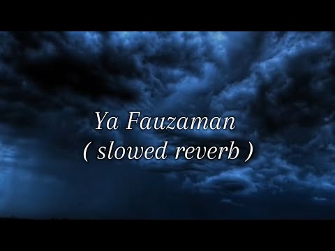 Kanadel Khodor Ya Fauzaman Slowed Reverb Beautifull Nasheed