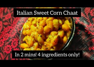 Italian Sweet Corn Chaat In 2 Mins 4 Ingredients Only