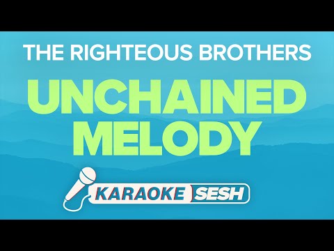 The Righteous Brothers Unchained Melody Karaoke