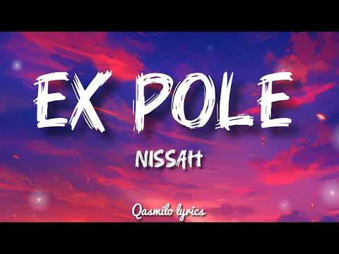 NISSAH EX POLE Lyrics HQ