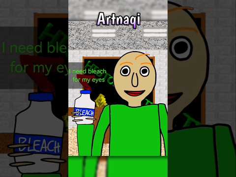 Baldi Puts Bleach In His Eyes But Animated Capcut Baldisbasics Meme Bleach