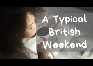 A Typical British Weekend A2 English Listening Practice English Task