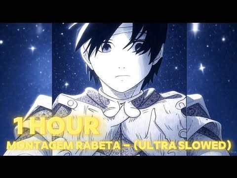 1 HOUR MONTAGEM RABETA ULTRA SLOWED REVERB TO PERFECTION TIK TOKREMIX X URUMA SOLO