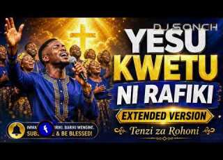 BEST OF 2026 MALEBO SWAHILI GOSPEL VIDEO MIX VOL 29 FTS DJ SONCH LULU NISEME NI BWANA YESU KWETU