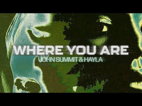John Summit Hayla Where You Are Lyric Visualizer John Summit Hayla Where You Are Lyric Visualizer
