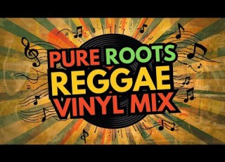  PURE ROOTS REGGAE VINYL MIX All Night Jamming 2026