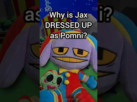 Why Is Jax DRESSED UP As Pomni In Episode 7 Shorts Theamazingdigitalcircus Tadc