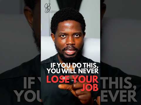 IF YOU DO THIS YOU WILL NEVER LOSE YOUR JOB