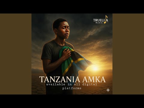 TANZANIA AMKA TUPAZE SAUTI