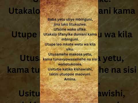 Baba Yetu Uliye Mbinguni Lord S Prayer In Swahili