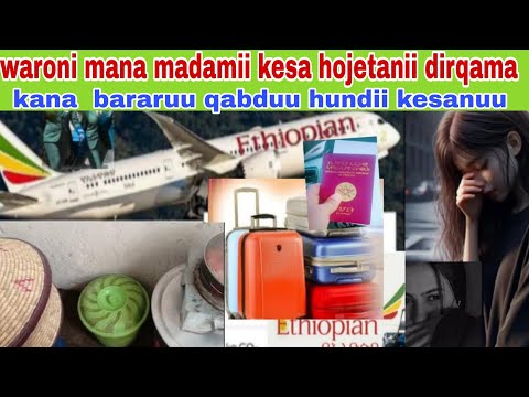Waroni Mana Madamii Kesa Hojetanii Dirqama Kana Bararuu Qabduu Hundii Kesanuu
