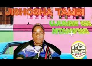  JISHOSHA TAMBI UJUMBE WA NTAMWA BY MBASHA STUDIO NCHEMBA MIDASHI MSAMBAZAJI 10 2 2024