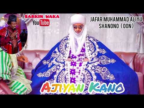 AJIYAN KANO JAFAR ALIYU BY SARKIN WAKA 2025