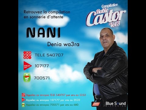 Cheikh Nani Denia Wa3ra الشيخ ناني دنيا واعرة